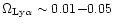 $\Omega_{\rm Ly \alpha}
\sim 0.01{-}0.05$