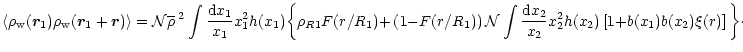$\displaystyle %
\langle\rho_{\rm w}({\vec r}_1) \rho_{\rm w}({\vec r}_1+{\vec r...
...x_2} x_2^2 h(x_2) \left[ 1 {+} b(x_1) b(x_2) \xi(r) \right] \biggl \rbrace\cdot$