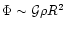 $\Phi \sim {\cal G}\rho R^2$