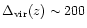 $\Delta _{\rm vir}(z) \sim 200$