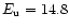 $E_{\rm u}=14.8$