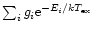 $\sum_i g_i {\rm e}^{-E_i/kT_{\rm ex}}$