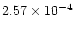 $2.57\times 10^{-4}$