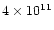 $4\times 10^{11}$