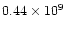 $0.44\times 10^9$