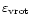 ${\varepsilon}_{\rm vrot}$