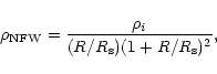 \begin{displaymath}{\rho}_{\rm NFW} = \frac{{\rho}_i}{(R/R_{\rm s})(1+R/R_{\rm s})^2},
\end{displaymath}