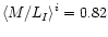 $\langle M/L_I {\rangle}^i = 0.82$