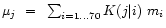 $\mu_j ~=~
\sum_{i=1\ldots 70} K(j\vert i)~m_i$