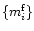$\{m_i^{\rm f}\}$