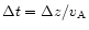 $\Delta t = \Delta z/v_{\rm A}$