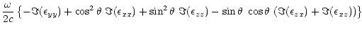 $\displaystyle \frac{\omega}{2 c}\left\{ -\Im(\epsilon_{yy})
+ \cos^2\theta~ \Im...
...})
- \sin\theta~ \cos\theta~ (\Im (\epsilon_{zx})
+ \Im(\epsilon_{xz}))\right\}$