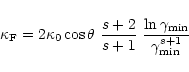 \begin{displaymath}\kappa_{\rm F} = 2 \kappa_0 \cos\theta~ \frac{s+2}{s+1} ~
\frac{ \ln\gamma_{{\rm min}}}{\gamma_{{\rm min}}^{s+1}}
\end{displaymath}