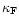 $\kappa_{\rm F}$