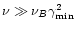 $\nu \gg \nu_B \gamma_{{\rm min}}^2$