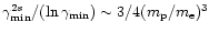$\gamma_{{\rm min}}^{2s}/(\ln \gamma_{{\rm min}}) \sim 3/4(m_{\rm p}/m_{\rm e})^3$