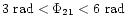 $3 \ {\rm rad} < \Phi_{21} < 6 \ {\rm rad}$