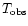 $T_{\rm obs}$
