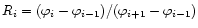 $R_i = (\varphi_i - \varphi_{i-1})/(\varphi_{i+1}-\varphi_{i-1})$
