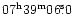 $\rm07^h39^m06\fs0 $