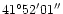 $\rm 41^\circ 52' 01'' $