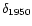 $\delta_{1950}$