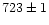 $\rm 723 \pm 1$