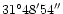 $\rm 31^\circ48'54''$