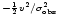 $^{-{1\over2}v^2/\sigma^2_{\rm obs}}$