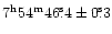 $\rm 7^h54^m 46\fs4 \pm 0\fs3$