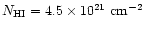 $N_{\rm HI}=4.5 \times 10^{21} ~{\rm cm^{-2}}$