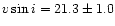 $v \sin i = 21.3\pm1.0$