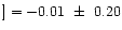 $] = -0.01~\pm~0.20$