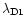 $\lambda_{\rm D1}$