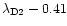 $\lambda_{\rm D2}-0.41$