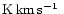 $\rm K\hbox{\kern 0.20em km\kern 0.20em s$^{-1}$ }$