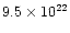 $9.5\times 10^{22}$