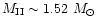 $M_{\rm II} \sim 1.52~M_\odot$