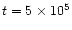 $t=5 \times 10^5$