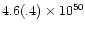$4.6(.4) \times 10^{50}$