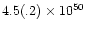 $4.5(.2) \times 10^{50}$