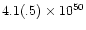 $4.1(.5) \times 10^{50}$