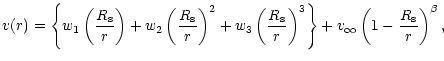 $\displaystyle v(r) = \left\{ w_1\left(\frac{R_{\rm s}}{r}\right) +
w_2\left(\fr...
...\right)^3 \right\} + v_{\infty} \left( 1 - \frac{R_{\rm s}}{r} \right)^{\beta},$