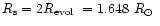 $R_{\rm s}=2\mbox{$R_{\rm evol}$ }=1.648~\mbox{$R_\odot$ }$