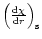 $\left(\frac{{\rm d}\chi}{{\rm d}r}\right)_{\rm s}$