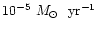$10^{-5}~\mbox{$\mbox{$M_\odot$ }~{\rm yr}^{-1}$ }$