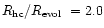 $R_{\rm hc}/\mbox{$R_{\rm evol}$ }=2.0$