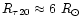 $R_{\tau20} \approx 6~ R_{\odot}$