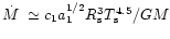 $\mbox{$\dot{M}$ }\simeq c_1 a_1^{1/2} R_{\rm s}^3 T_{\rm s}^{4.5} / GM$