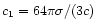 $c_1=64 \pi \sigma/(3c)$